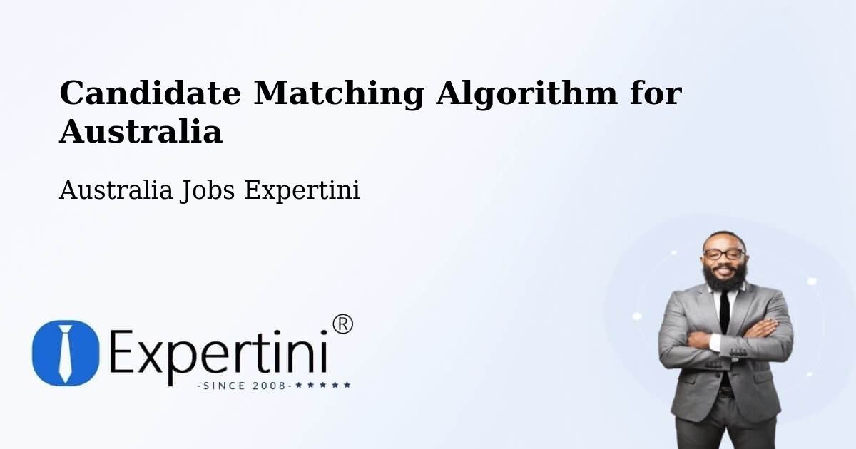 Candidate Matching Algorithm Overview – Robina - Australia Jobs Expertini
