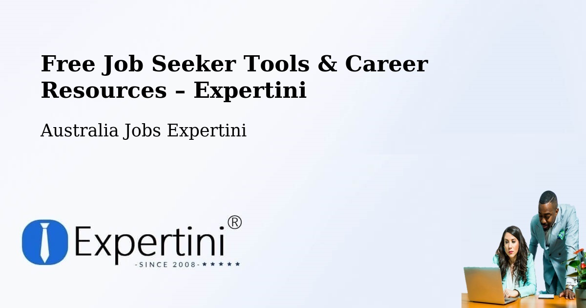 Free Job Seeker Tools & Career Resources – Robina - Robina, Australia Jobs Expertini