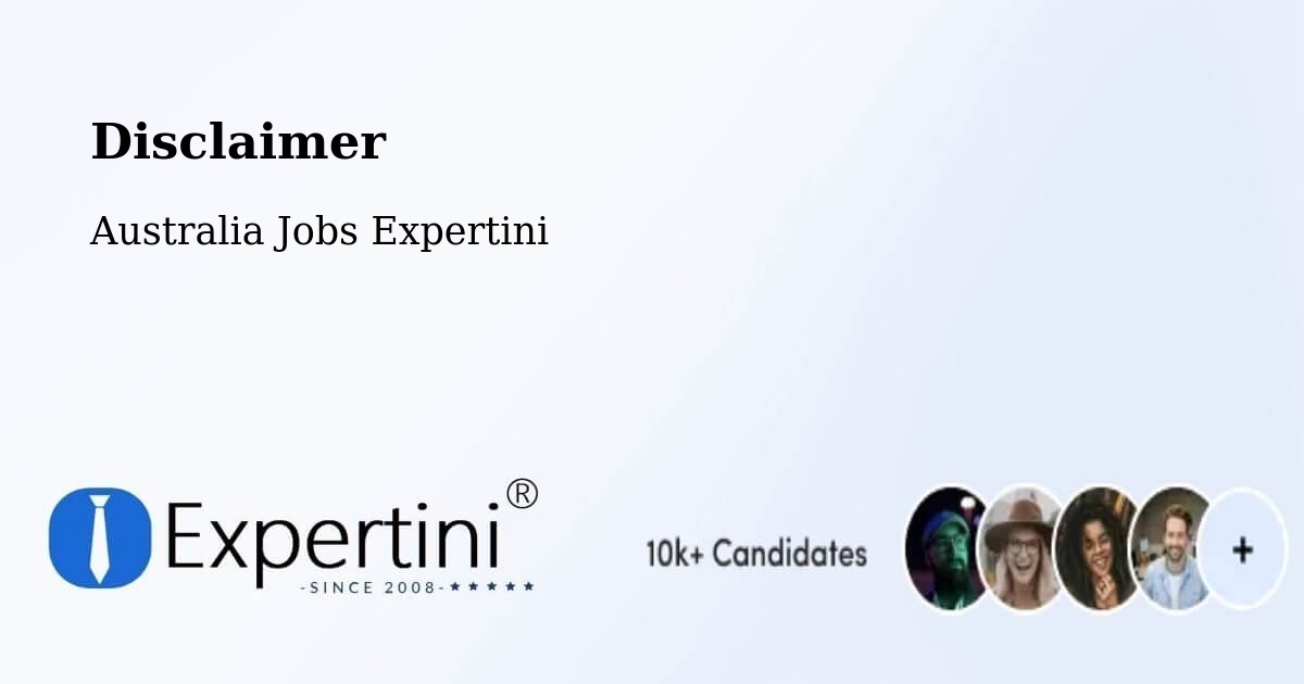 Disclaimer – Robina - Australia Jobs Expertini