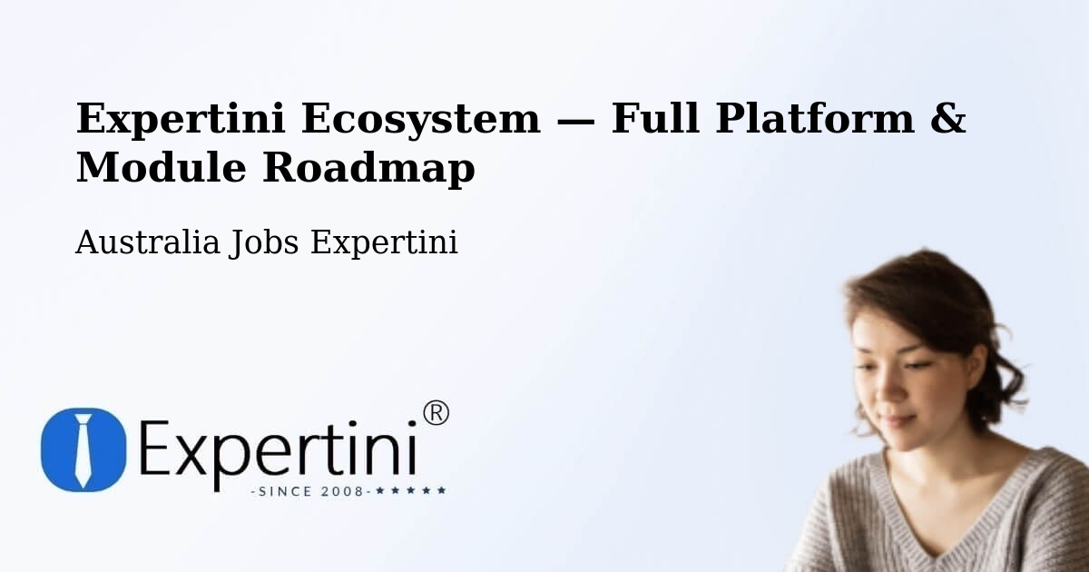 Expertini Ecosystem — Full Platform & Module Roadmap – Robina