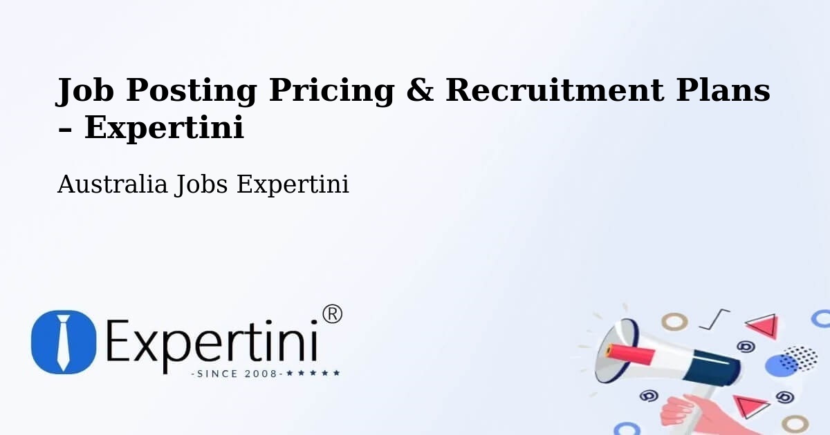 Job Posting Pricing & Recruitment Plans – Robina - Robina, Australia Jobs Expertini