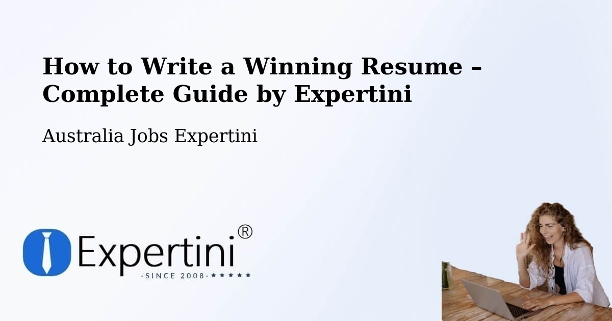 Resume Writing Guide for Job Seekers – Robina - Robina, Australia Jobs Expertini
